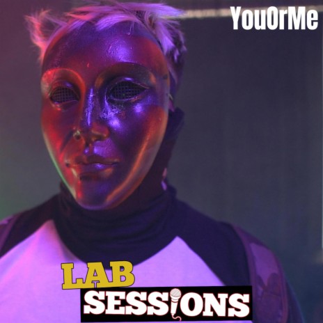 YouOrMe (#LABSESSIONS) ft. YouOrMe