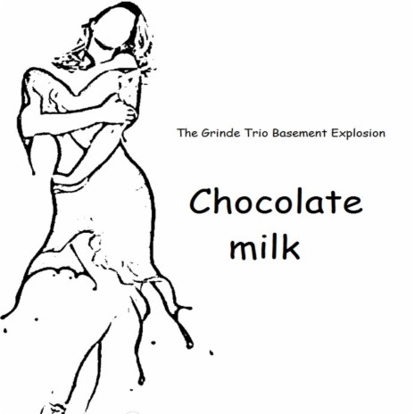 Chocolate Milk | Boomplay Music