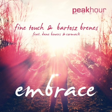 Embrace (Original Mix) ft. Cormack, Dane Bowers & Fine Touch | Boomplay Music