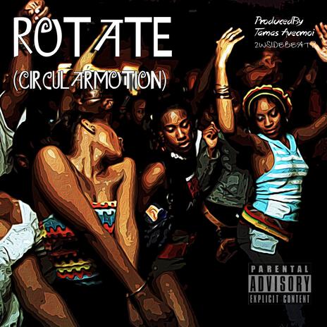 ROTATE (Circular Motion) | Boomplay Music