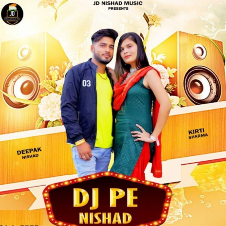 Dj Pe Nishad ft. Kirti Sharma, Vinay Ameriya & Vikash Nishad | Boomplay Music