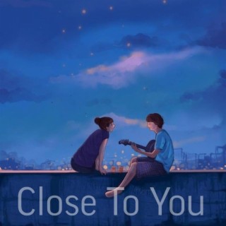 Close To You (Remastered)