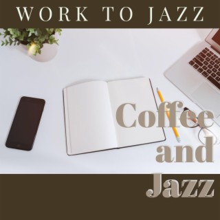 Work To Jazz