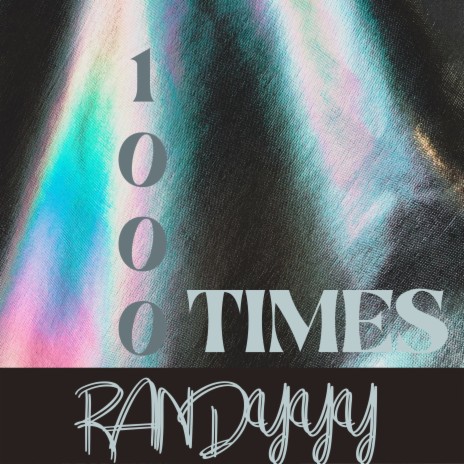1000 Times ft. Alvin Randy Odhiambo | Boomplay Music