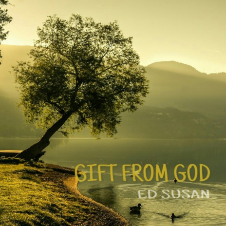 Gift From God | Boomplay Music