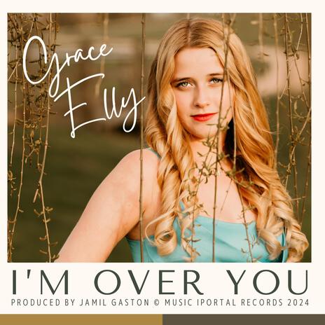 I'm Over You | Boomplay Music