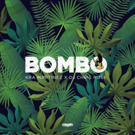 Bombo ft. DJ Chris Rose | Boomplay Music