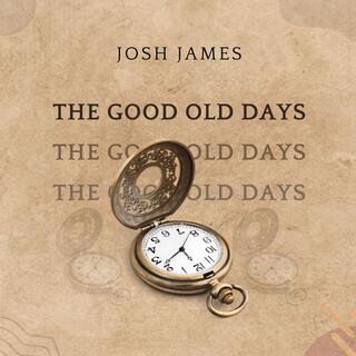 The Good Old Days lyrics | Boomplay Music