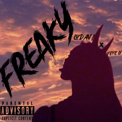 FREAKY ft. LUDAVI | Boomplay Music