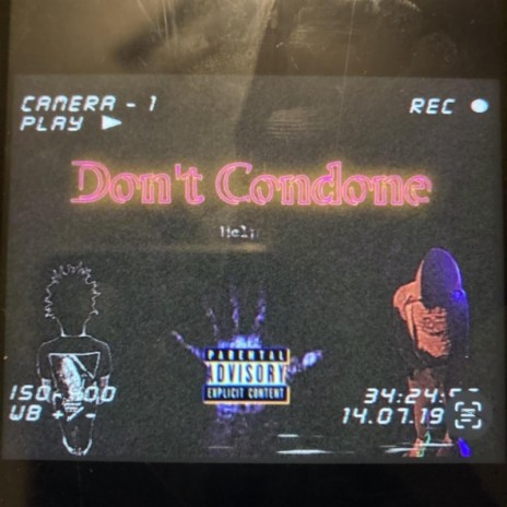 Dont Condone | Boomplay Music