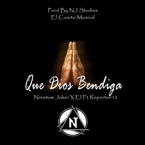 Dios Bendiga feat. EL & Reportan12[ | Boomplay Music