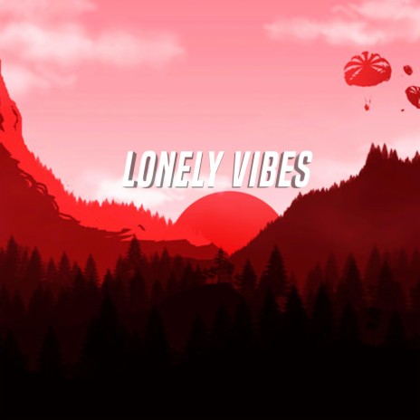 Lonely VIbes | Boomplay Music