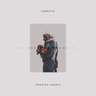 Mi Persona Favorita (feat. Rodrigo Puente)
