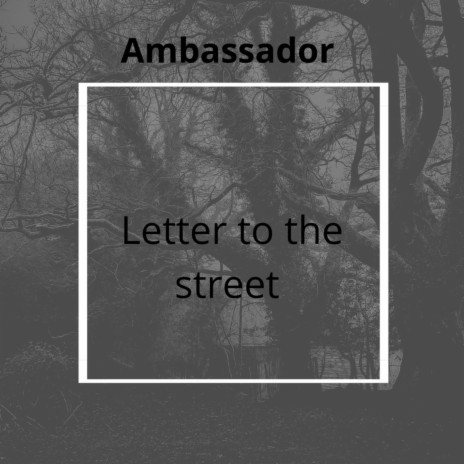 Letter to the Street | Boomplay Music