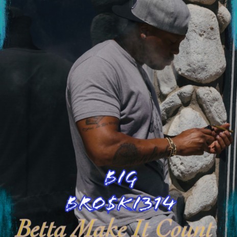 Betta Make It Count | Boomplay Music
