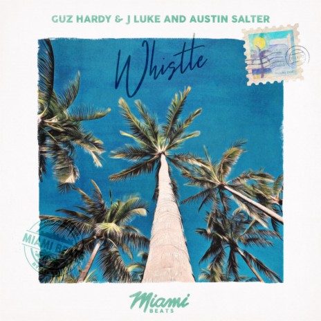 Whistle ft. Austin Salter | Boomplay Music