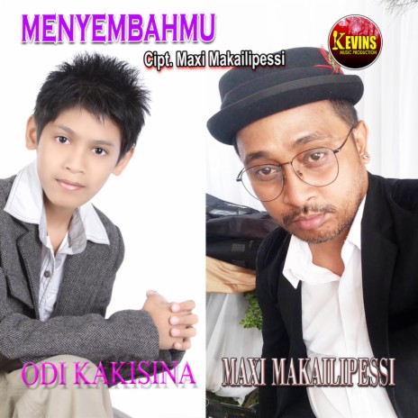 MENYEMBAHMU ft. MAXI MAKAILIPESSI | Boomplay Music