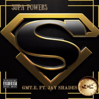 Supa Powers (Single) ft. Jay Shades lyrics | Boomplay Music
