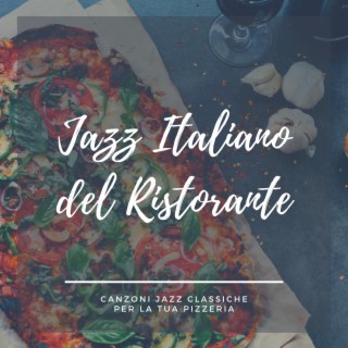 Canzoni jazz classiche per la tua pizzeria