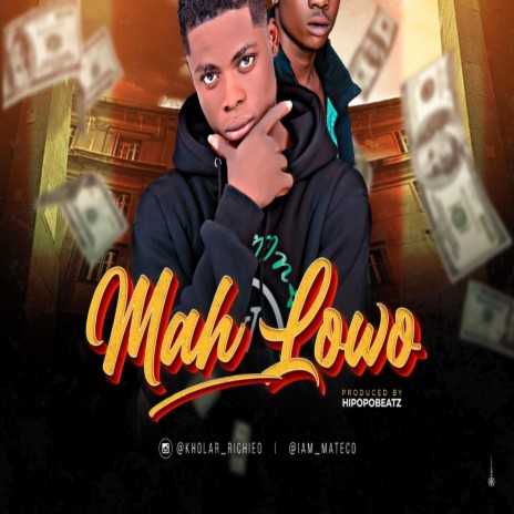 Mah Lowo ft. MATECO | Boomplay Music