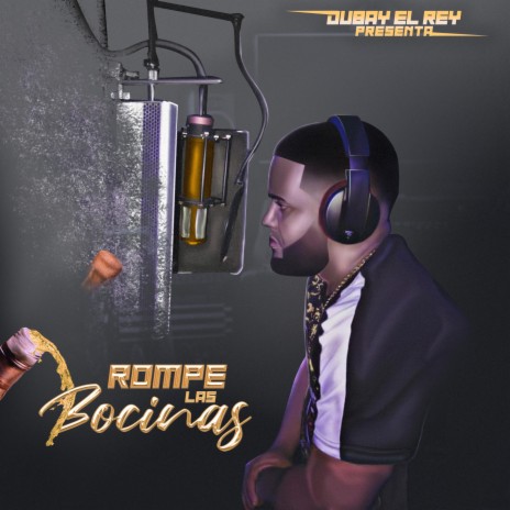 Rompe Las Bocinas | Boomplay Music