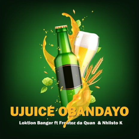 UJuice Obandayo ft. Nhlisto K | Boomplay Music