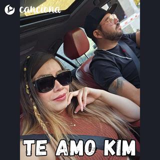 Te amo Kim