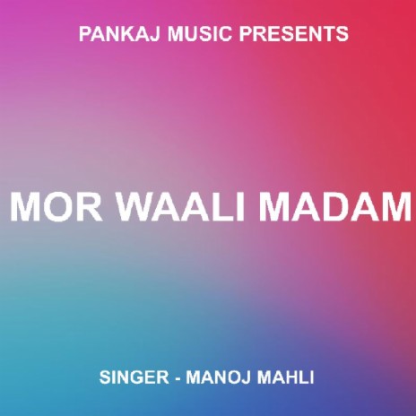 Mor Waali Madam (Nagpuri Song) | Boomplay Music