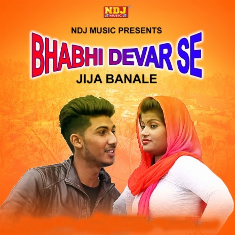 Bhabhi Devar Se Jija Banale | Boomplay Music