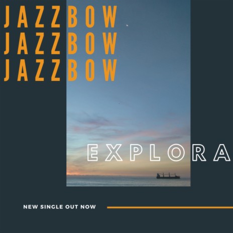 Jazzbow | Boomplay Music