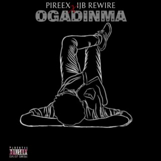 Ogadinma (feat. Ijb Rewire) lyrics | Boomplay Music