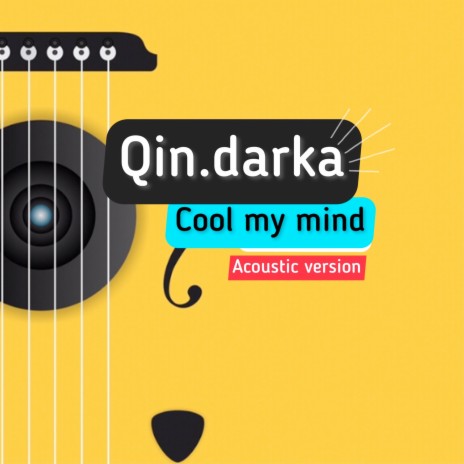 Cool My Mind (Acoustic Version) | Boomplay Music