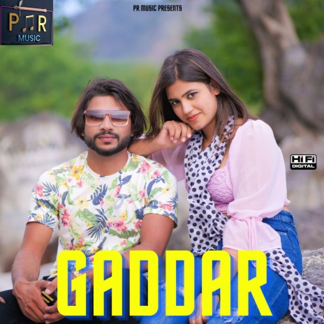 Gaddar ft. Pawan Rathee Rohtakiya & Annu Malik | Boomplay Music