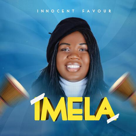 IMELA | Boomplay Music