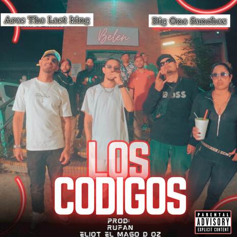 Los Codigos ft. Big One Sanchez | Boomplay Music