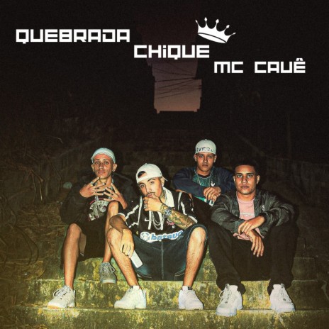 Quebrada Chique | Boomplay Music