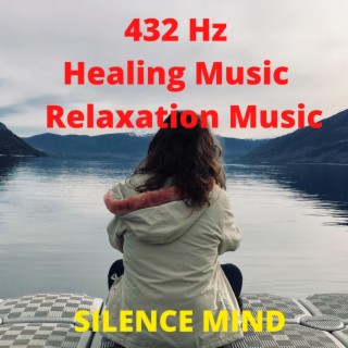 432 Hz - Deep Healing Music for The Body & Soul - Relaxation Music