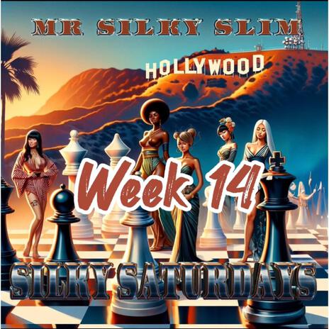 Silky Saturdays week 14 | Boomplay Music