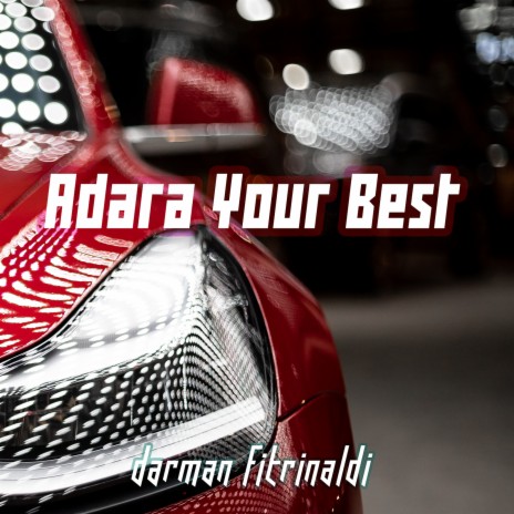 Adara Your Best | Boomplay Music