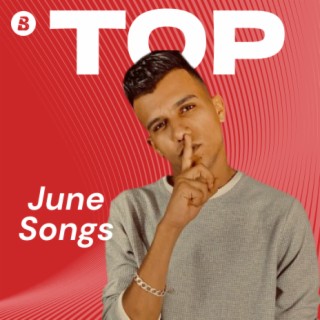 Top Songs June 2022