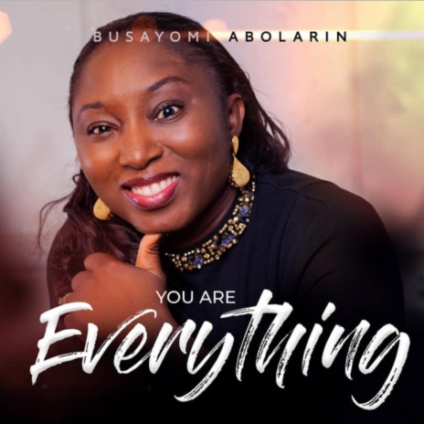 You Are Everything | Boomplay Music