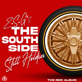 The South Side Still Holdin The Red Album