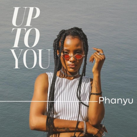 UP TO YOU | Boomplay Music