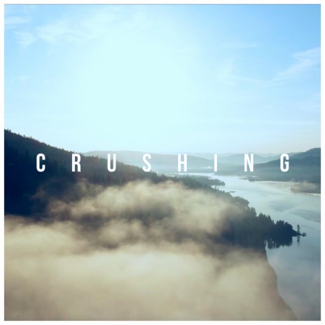 Crushing | Boomplay Music