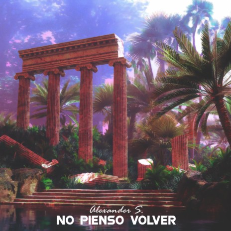 No Pienso Volver | Boomplay Music