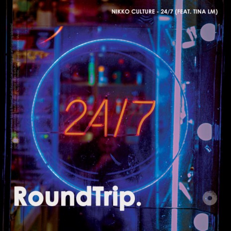 24/7 ft. Tina Lm & RoundTrip.Music | Boomplay Music