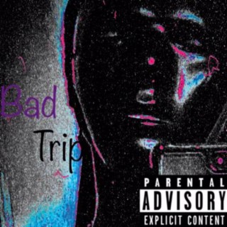 Bad Trip