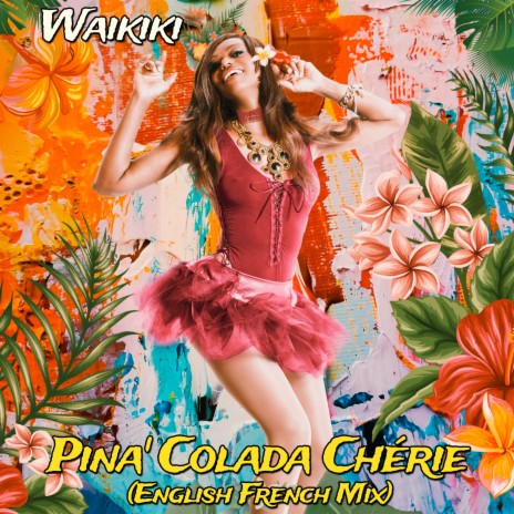 Pina' Colada Chérie (English French Mix) | Boomplay Music