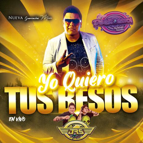 Tus Besos ft. Sonido los JRS | Boomplay Music