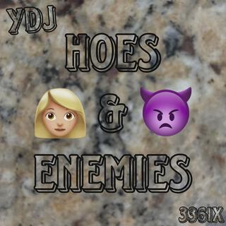 Hoes & Enemies